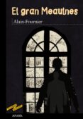 el gran meaulnes-alain fournier-9788467840537 el gran meaulnes-alain fournier-9788467840537