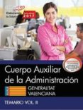 cuerpo auxiliar de la administracion generalitat valenciana: temario (vol. ii)-9788468178837 cuerpo auxiliar de la administracion generalitat valenciana: temario (vol. ii)-9788468178837