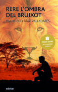 rere l ombra del bruixot (premi edebe de literatura juvenil 2017)-francisco diaz valladares-9788468333137 rere l ombra del bruixot (premi edebe de literatura juvenil 2017)-francisco diaz valladares-9788468333137
