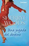una jugada del destino (ebook)-sherryl woods-9788468734637 una jugada del destino (ebook)-sherryl woods-9788468734637