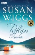 reflejos del pasado (ebook)-susan wiggs-9788468786537 reflejos del pasado (ebook)-susan wiggs-9788468786537