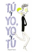 tu y yo, yo y tu-miguel tanco-9788469606537 tu y yo, yo y tu-miguel tanco-9788469606537