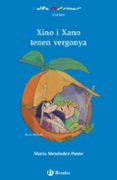 xino i xano tenen vergonya-maria menendez-ponte-9788469623237 xino i xano tenen vergonya-maria menendez-ponte-9788469623237