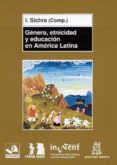 genero, etnicidad y educacion en america latina-i. sichra-9788471124937 genero, etnicidad y educacion en america latina-i. sichra-9788471124937