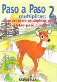 paso a paso. multiplicar 2-pilar bori-9788472109537 paso a paso. multiplicar 2-pilar bori-9788472109537
