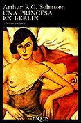 una princesa en berlin (6ª ed.)-arthur r.g. solmssen-9788472232037 una princesa en berlin (6ª ed.)-arthur r.g. solmssen-9788472232037