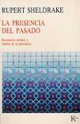 presencia del pasado resonancia morfica y habitos de la naturalez a-rupert sheldrake-9788472452237 presencia del pasado resonancia morfica y habitos de la naturalez a-rupert sheldrake-9788472452237