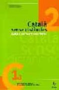 catala sense distancies 2: curs d autoaprenentatge: preparacio de l nivell c de la junta permanet de catala-9788473065337 catala sense distancies 2: curs d autoaprenentatge: preparacio de l nivell c de la junta permanet de catala-9788473065337