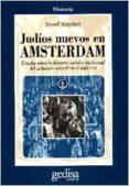 judios nuevos en amsterdam-yosef kaplan-9788474325737 judios nuevos en amsterdam-yosef kaplan-9788474325737