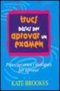 trucs basics per aprovar un examen-kate brookes-9788475969237 trucs basics per aprovar un examen-kate brookes-9788475969237