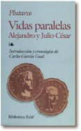 vidas paralelas: alejandro y julio cesar-9788476407837 vidas paralelas: alejandro y julio cesar-9788476407837