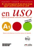 competencia gramatical en uso a1 (versión inglesa) (incluye cd)-carlos romero dueñas-alfredo gonzalez hermoso-9788477112037 competencia gramatical en uso a1 (versión inglesa) (incluye cd)-carlos romero dueñas-alfredo gonzalez hermoso-9788477112037