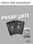 pasaporte 4 - nivel b2: libro del profesor-oscar cerrolaza gili-matilde cerrolaza aragon-9788477114437 pasaporte 4 - nivel b2: libro del profesor-oscar cerrolaza gili-matilde cerrolaza aragon-9788477114437