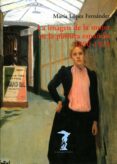 la imagen de la mujer en la pintura: 1890-1914-maria concepcion fernandez lopez-9788477746737 la imagen de la mujer en la pintura: 1890-1914-maria concepcion fernandez lopez-9788477746737