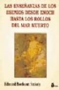 las enseñanzas de los esenios desde enoch hasta los rollos del ma r muerto-edmon bordeaux szekely-9788478081837 las enseñanzas de los esenios desde enoch hasta los rollos del ma r muerto-edmon bordeaux szekely-9788478081837