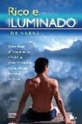 rico e iluminado: como lograr el exito terrenal y espiritual con la meditacion y la verdadera ley de la atraccion-joe varas-9788478086337 rico e iluminado: como lograr el exito terrenal y espiritual con la meditacion y la verdadera ley de la atraccion-joe varas-9788478086337