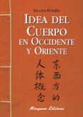 idea del cuerpo en occidente y oriente-electra peluffo-9788478133437 idea del cuerpo en occidente y oriente-electra peluffo-9788478133437