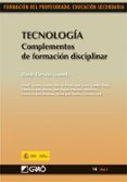 tecnologia: complementos de formacion disciplinar (formacion del profesorado. educacion secundaria)-david (coord.) cervera-9788478279937 tecnologia: complementos de formacion disciplinar (formacion del profesorado. educacion secundaria)-david (coord.) cervera-9788478279937