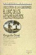 enciclopedia de las curiosidades el libro de los hechos insolitos-gregorio doval-9788478385737 enciclopedia de las curiosidades el libro de los hechos insolitos-gregorio doval-9788478385737