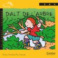 dalt de l arbre (lletra manuscrita)-mireia sanchez-pau estrada-9788478644537 dalt de l arbre (lletra manuscrita)-mireia sanchez-pau estrada-9788478644537