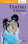 teatro chino-fu jin-9788478845637 teatro chino-fu jin-9788478845637