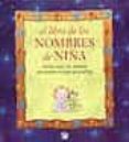 el libro de los nombres de niña: conoce todo los nombres que pued es escoger para tu hija-9788479015237 el libro de los nombres de niña: conoce todo los nombres que pued es escoger para tu hija-9788479015237
