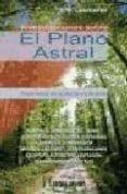 investigaciones sobre el plano astral: fenomenos sin aparente exp licacion-c.w. leadbeater-9788479104337 investigaciones sobre el plano astral: fenomenos sin aparente exp licacion-c.w. leadbeater-9788479104337