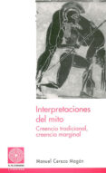 interpretaciones del mito: creencia tradicional, creencia margina l-9788479359737 interpretaciones del mito: creencia tradicional, creencia margina l-9788479359737