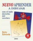 nuevo aprender a dibujar con el lado derecho del cerebro (9ª ed.)-betty edwards-9788479537937 nuevo aprender a dibujar con el lado derecho del cerebro (9ª ed.)-betty edwards-9788479537937
