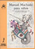 manuel machado para niños-manuel machado-9788479600037 manuel machado para niños-manuel machado-9788479600037