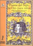 poesia del siglo de oro para niños-9788479601737 poesia del siglo de oro para niños-9788479601737