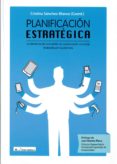 planificacion estrategica. la relevancia del consumidor en comuni cacion comercial analizada por los planners-cristina sanchez blanco-9788479913137 planificacion estrategica. la relevancia del consumidor en comuni cacion comercial analizada por los planners-cristina sanchez blanco-9788479913137