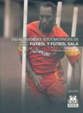 250 actividades sociomotrices de futbol y futbol sala-francisco garcia ocaña-9788480192637 250 actividades sociomotrices de futbol y futbol sala-francisco garcia ocaña-9788480192637