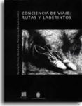 conciencia de viaje: rutas y laberintos-rosalia torrent-9788480214537 conciencia de viaje: rutas y laberintos-rosalia torrent-9788480214537