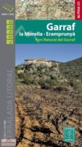 garraf. la morella. eramprunyà. parc natural del garraf-9788480906937 garraf. la morella. eramprunyà. parc natural del garraf-9788480906937