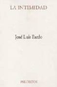 la intimidad-jose luis pardo-9788481911237 la intimidad-jose luis pardo-9788481911237