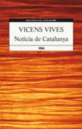 noticia de catalunya-jaume vicens vives-9788482646237 noticia de catalunya-jaume vicens vives-9788482646237