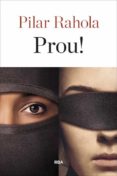 prou!-pilar rahola martinez-9788482647937 prou!-pilar rahola martinez-9788482647937