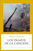 los trazos de la cancion-bruce chatwin-9788483078037 los trazos de la cancion-bruce chatwin-9788483078037