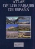 atlas de los paisajes de españa (incluye cd-rom + mapa de asociac iones de tipo de paisaje)-rafael mata olmo-concepcion sanza herraiz-9788483202937 atlas de los paisajes de españa (incluye cd-rom + mapa de asociac iones de tipo de paisaje)-rafael mata olmo-concepcion sanza herraiz-9788483202937