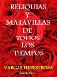 reliquias y maravillas de todos los tiempos (ebook)-9788483265437 reliquias y maravillas de todos los tiempos (ebook)-9788483265437