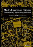 madrid, cuestion central. (ebook)-9788483444337 madrid, cuestion central. (ebook)-9788483444337