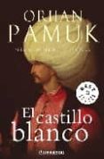 el castillo blanco-orhan pamuk-9788483466537 el castillo blanco-orhan pamuk-9788483466537