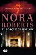 el bosque de hollow: trilogia el signo del siete ii-nora roberts-9788483651537 el bosque de hollow: trilogia el signo del siete ii-nora roberts-9788483651537