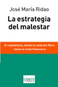 la estrategia del malestar-jose maria ridao-9788483838037 la estrategia del malestar-jose maria ridao-9788483838037