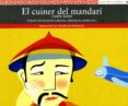 el cuiner del madari (conte xines)-ramon girona-imma pla-9788484154037 el cuiner del madari (conte xines)-ramon girona-imma pla-9788484154037