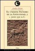 el oriente proximo en la antigüedad, 2 (c.3000-330 a.c.)-amelie kuhrt-9788484321637 el oriente proximo en la antigüedad, 2 (c.3000-330 a.c.)-amelie kuhrt-9788484321637