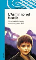 l asmir no vol fusells-cristobel mattngley-9788484355137 l asmir no vol fusells-cristobel mattngley-9788484355137