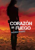 corazon de fuego (ellas)-moira young-9788484417637 corazon de fuego (ellas)-moira young-9788484417637