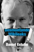 (pe) desmontando wikileaks-daniel estulin-9788484531937 (pe) desmontando wikileaks-daniel estulin-9788484531937